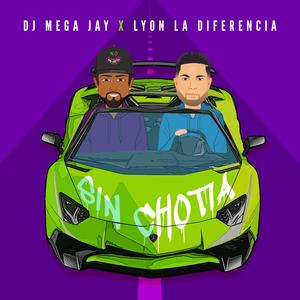 Sin Chotia (feat. Lyon la Diferencia)