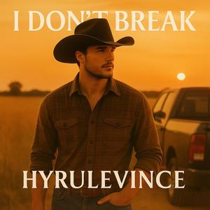 I Dont Break