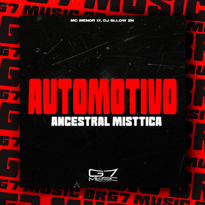 Automotivo Ancestral Místtica