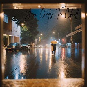 You Gots to Chill (Instrumental)