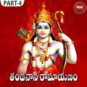 Thandnana Ramayanam, Pt. 4