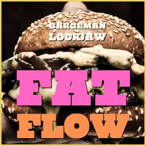 FAT FLOW (feat. Lockjaw)