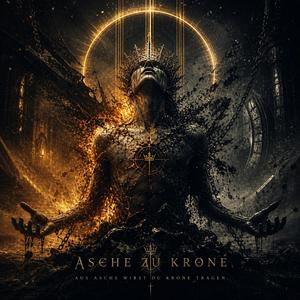 Asche Zu Krone (Ash To Crown)
