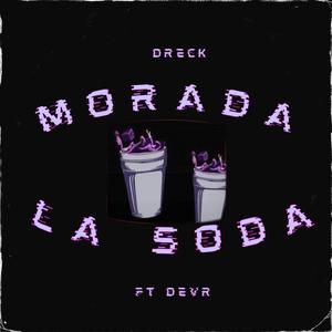 MORADA LA SODA (feat. DEVR)