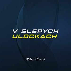 V Slepych Ulockach