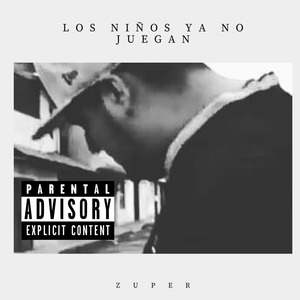 Los Niños Ya No Juegan