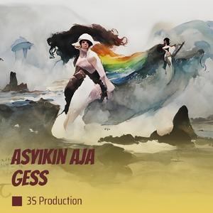 Asyikin Aja Gess (Remastered 2024)