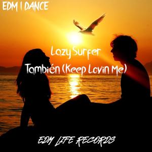 También (Keep Lovin Me)