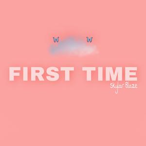 First Time