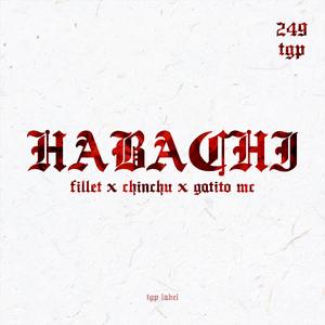 Habachi (feat. Fillet & Gatito MC)