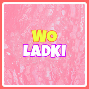 Wo Ladki