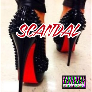 Scandal (feat. King Lil G)