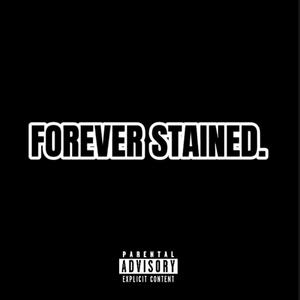 FOREVER STAINED (feat. Ryini Beats)
