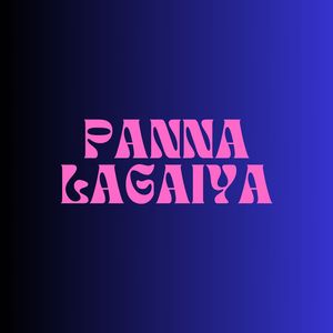 panna lagaiya