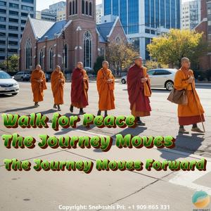 The Journey Moves Forward — Walk for Peace