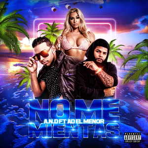NO ME MIENTAS (feat. Ad el Menor)