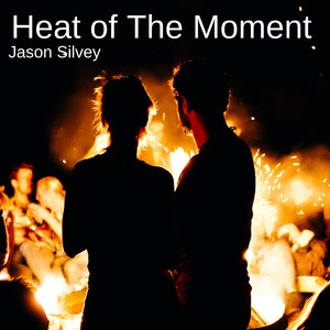 Heat of the Moment