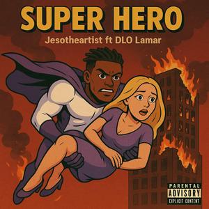 Superhero (feat. DLO Lamar)