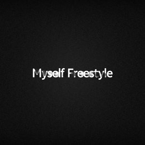 Myself Freestyle