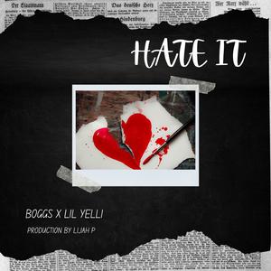 HATE IT (feat. Lijah P)