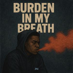 Burden In My Breath