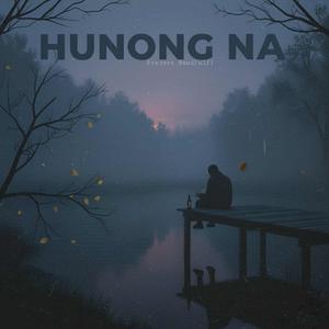 Hunong na