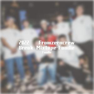DJ Foodie-2022Breakbeat Mixtape