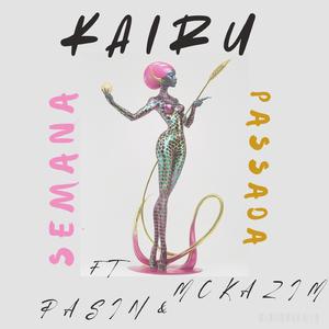 SEMANA PASSADA (feat. Pasin & McKazim)
