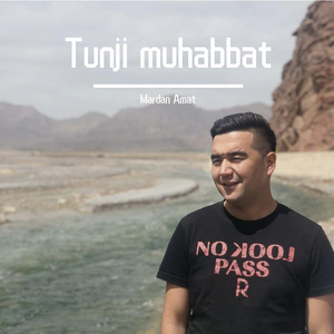 Tunji muhabbat（Cover ABDUHALIK）