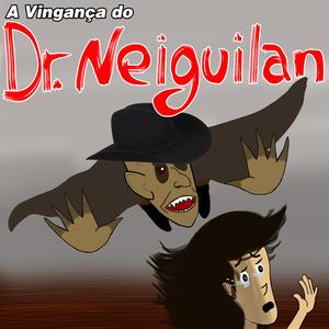 A Vingança do Dr. Neiguilan