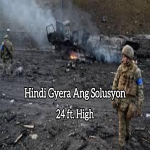 Hindi Gyera Ang Solusyon