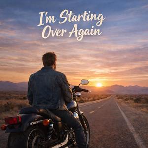 I'm starting over again