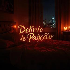Delírio de Paixão