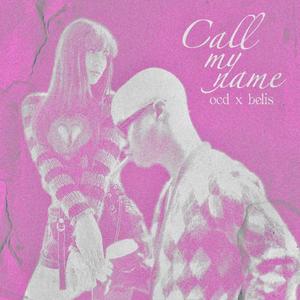 Call My Name (feat. Belis)