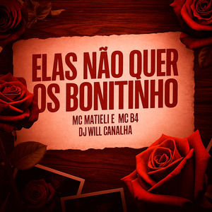 Elas Não Quer os Bonitinho
