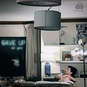 Gave Up On You