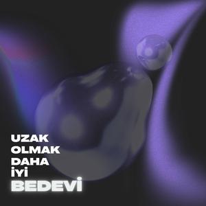 Uzak Olmak Daha İyi