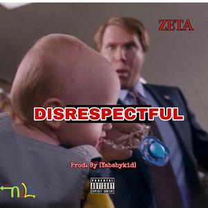 Disrespectful