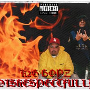 DISRESPECTFULLY (K2G BOYZ) (feat. VeryBadMan400)