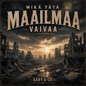 Mikä tätä maailmaa vaivaa