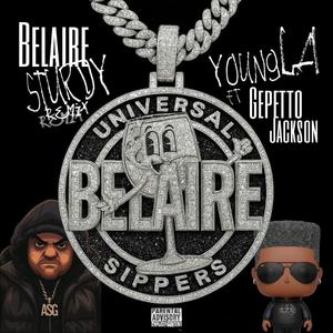 Belaire Sturdy (Remix) (feat. YoungLa & Gepetto Jackson)