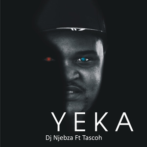 Yeka (feat. Tascoh)