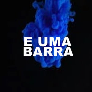 E uma Barra