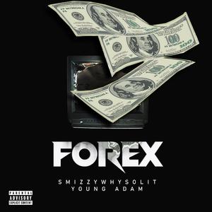 Forex (feat. Young Adam)