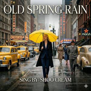 OLD SPRING RAIN
