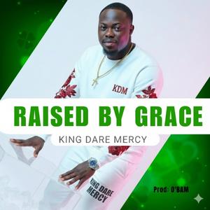 RAISED BY GRACE