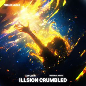 ILLSION CRUMBLED(幻成泡影)