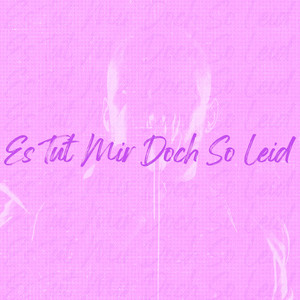 Es tut mir doch so leid