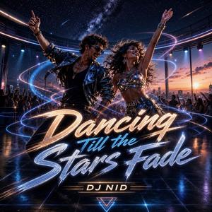 Dancing Till the Stars Fade