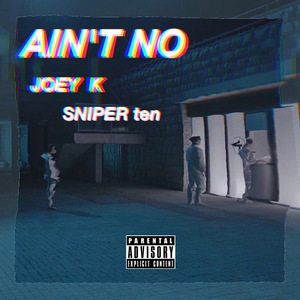 Ain't no (Prod.SNIPERten)
